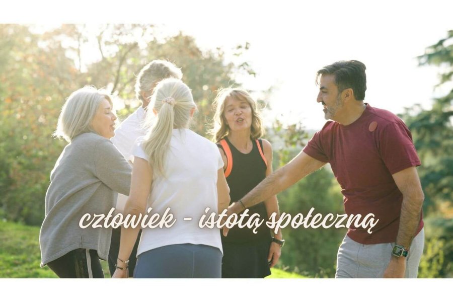 Wyjaśnij dlaczego człowiek jest istotą społeczną i jak to wpływa na życie